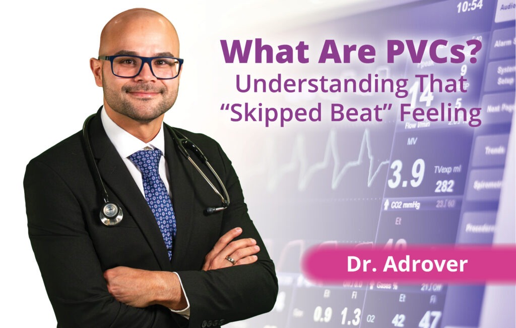 What Are PVCs? Understanding That "Skipped Beat" Feeling